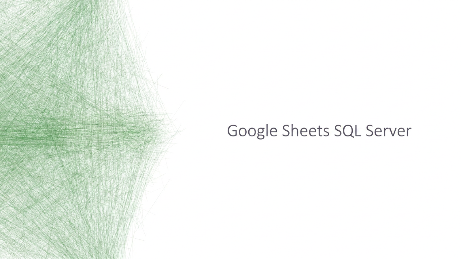 Google Sheets SQL Server.