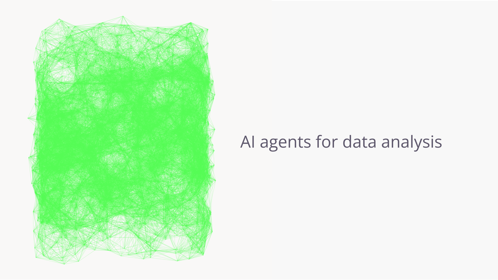 AI agents for data analysis.