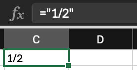The formula bar contains ="1/2" and the selected cell contains 1/2.