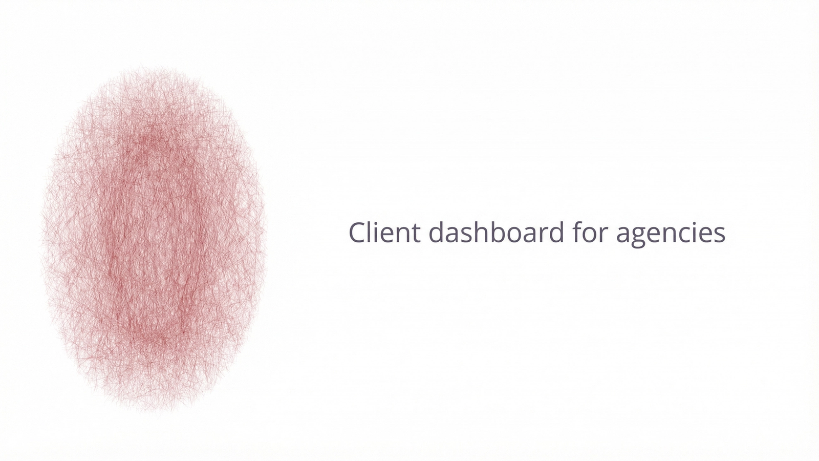 Client dashboard for agencies.