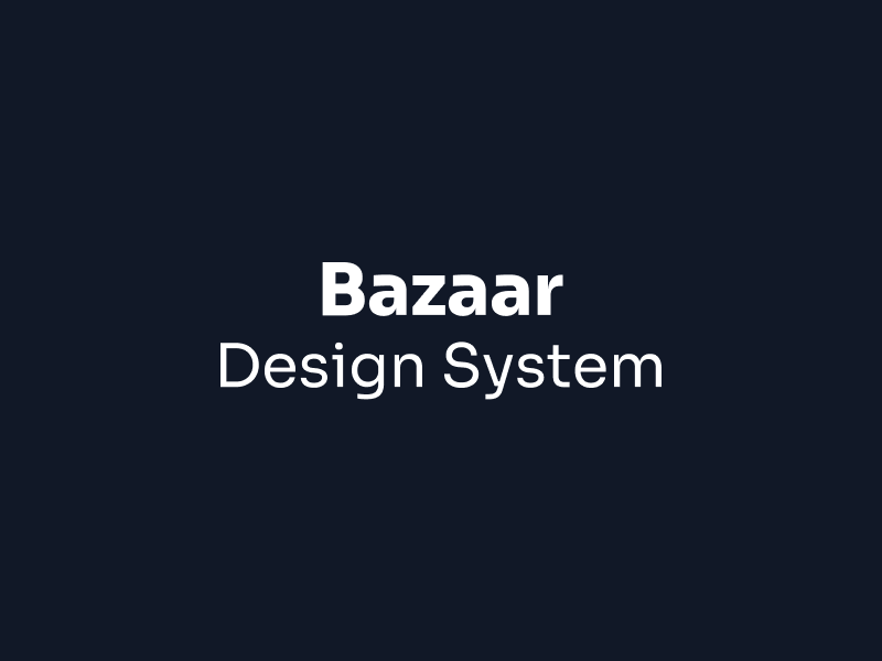 Bazaar Design System (Coming Soon)