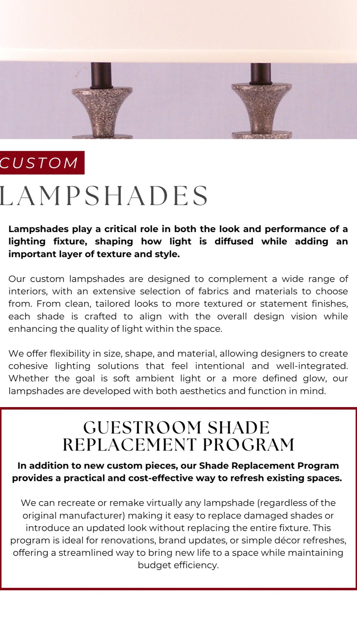 Give Existing Lighting a Fresh Look.
Updating a guestroom doesn't always mean replacing everything. Our Guestroom Shade Replacement Program offers an effici…