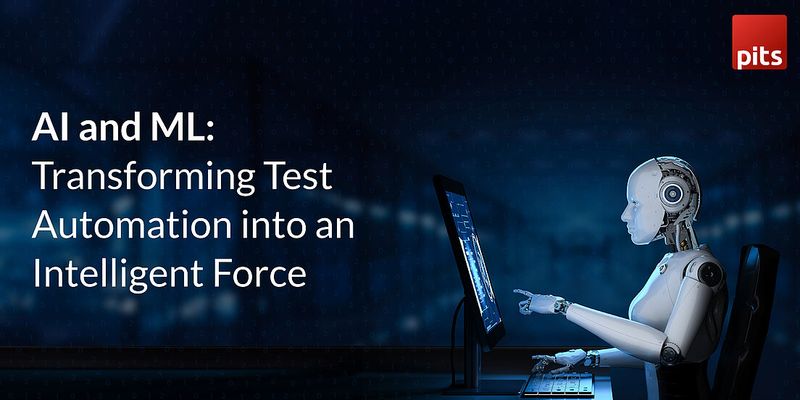 AI and ML: Transforming Test Automation into an Intelligent Force