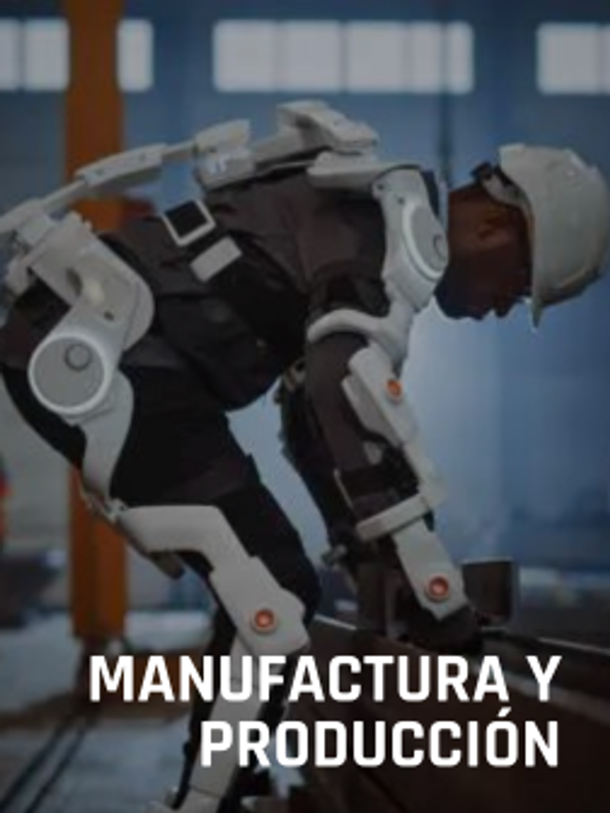 manufactura y producción exoesqueleto