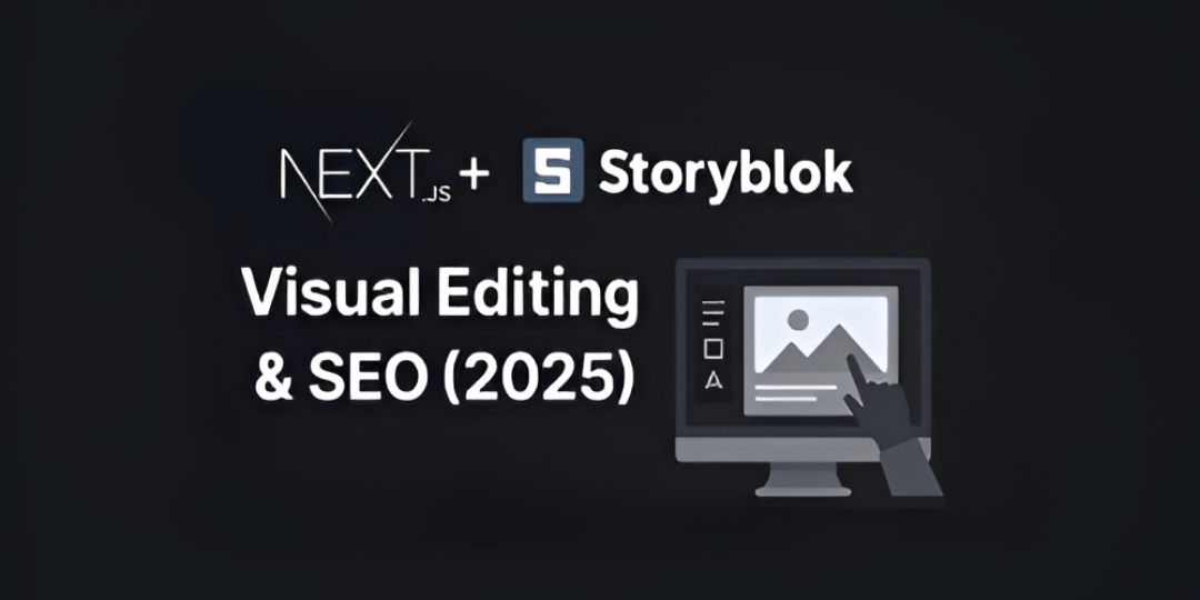 Next.js & Storyblok_Visual-Editing