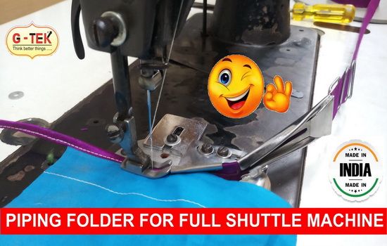 Piping Folder For Full Shuttle Sewing Machine
