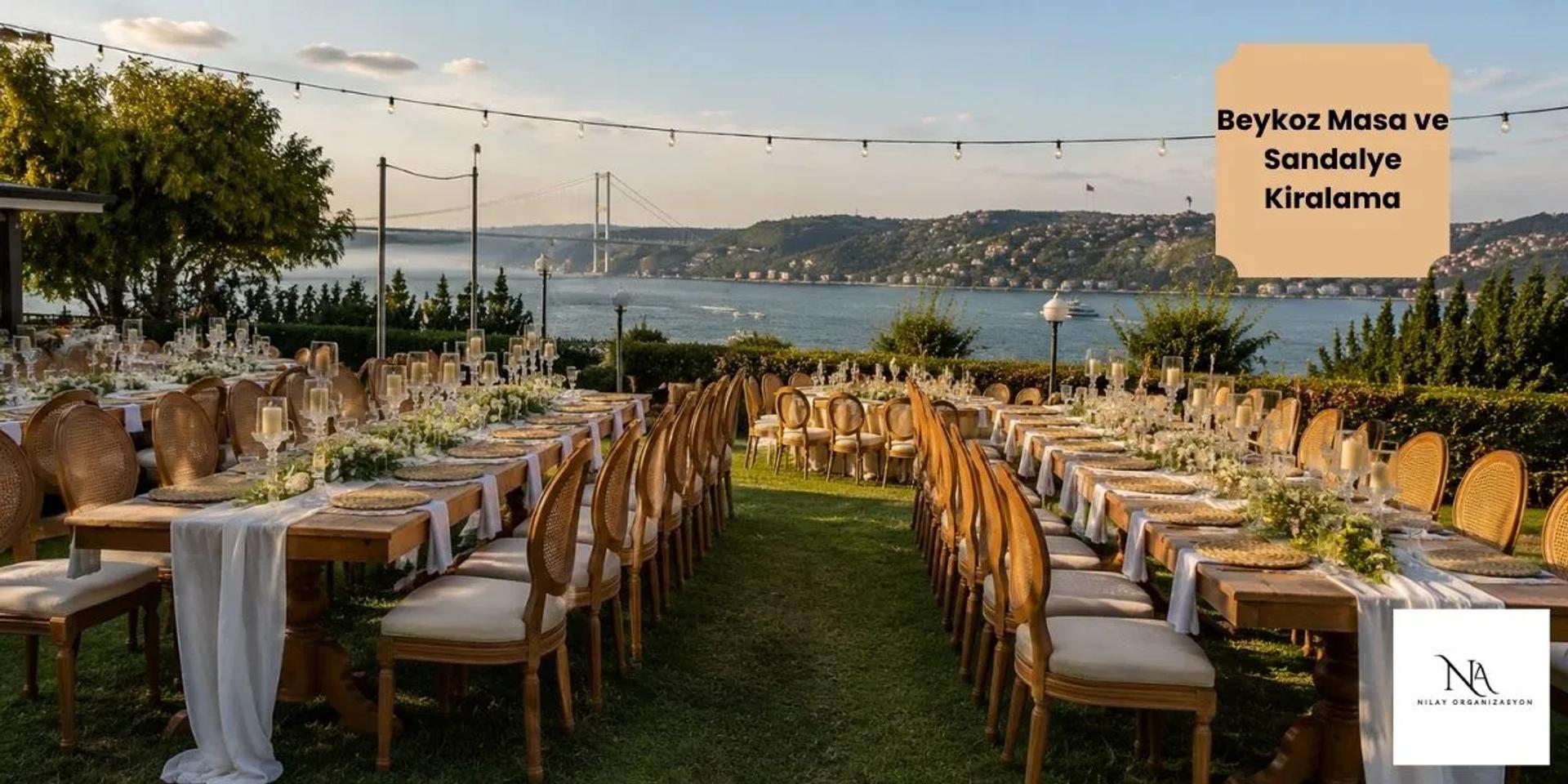 İstanbul Beykoz Masa ve Sandalye Kiralama hizmetleri için arayın