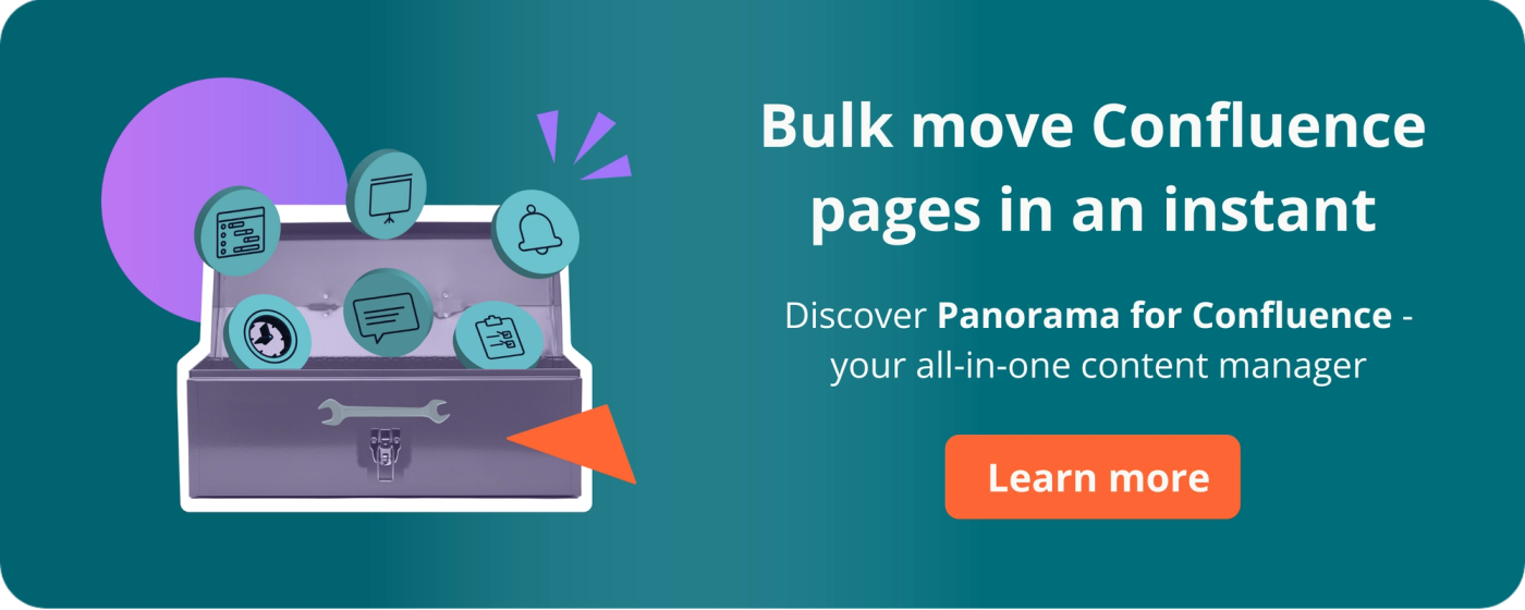 Bulk move Confluence pages in an instant - sign up for Panorama for Confluence today