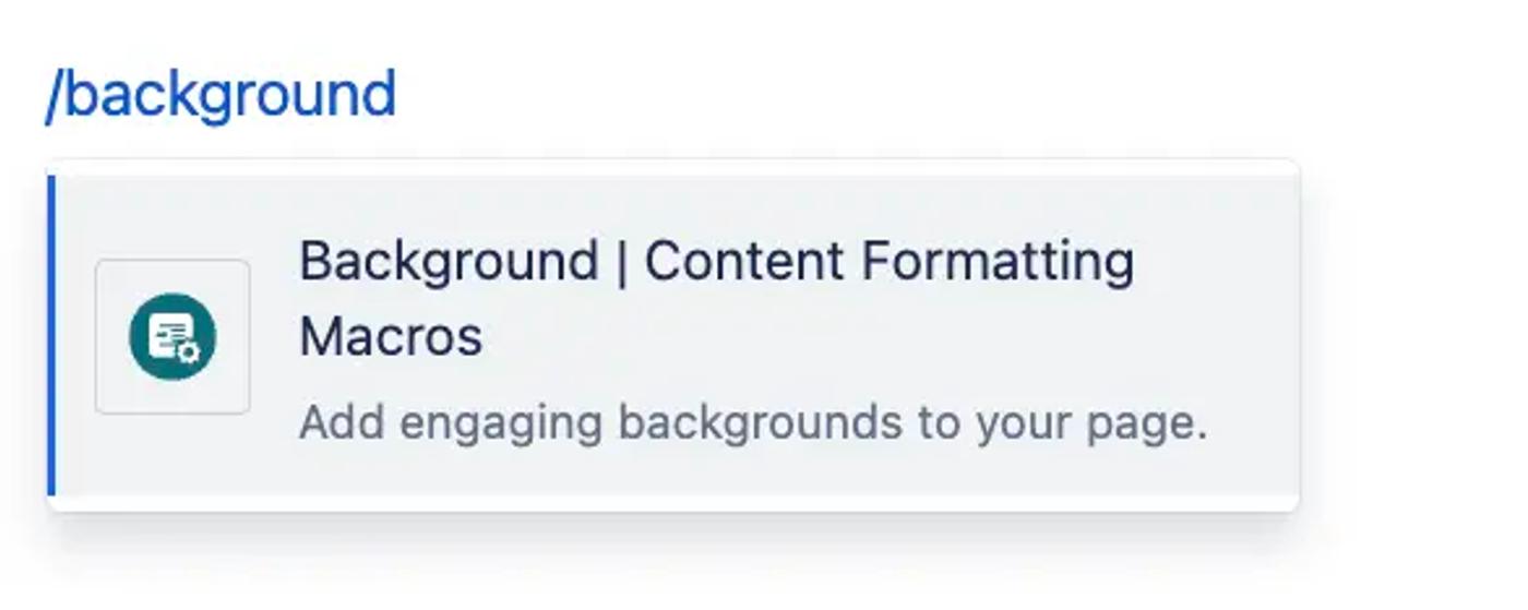 The Background macro shortcut typed on a Confluence page