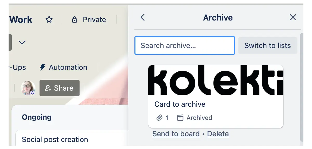 A screenshot of a Trello archive with an archived card listed under it