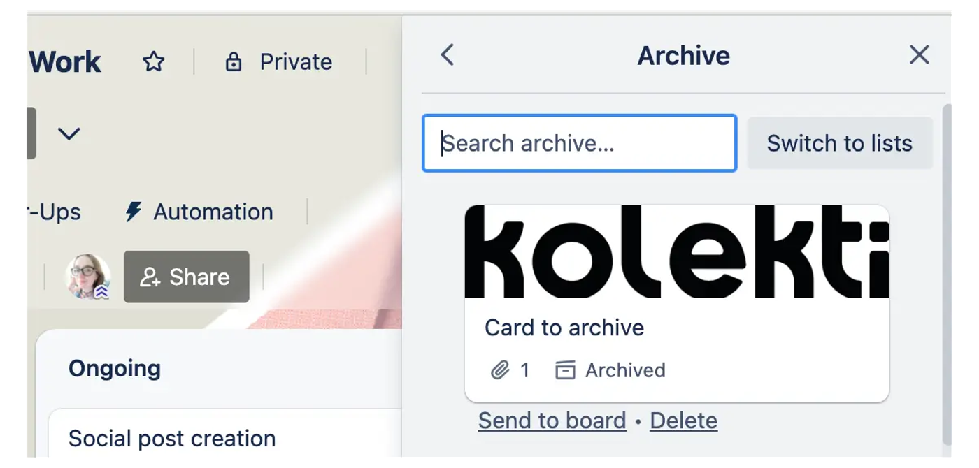 A screenshot of a Trello archive with an archived card listed under it