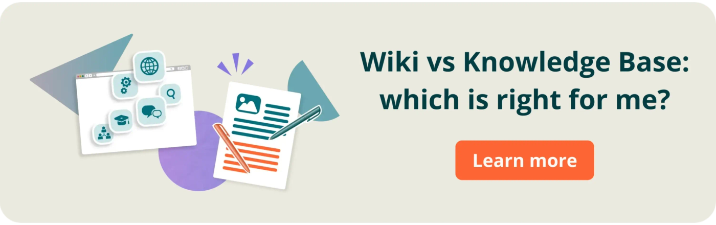 Wiki vs Knowledge Base: which is right for me? Click to learn more
