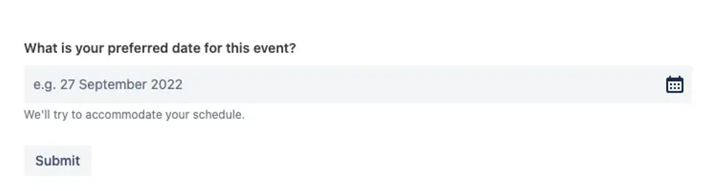 A question asking ‘What is your preferred date for this event?’ with a date selection box