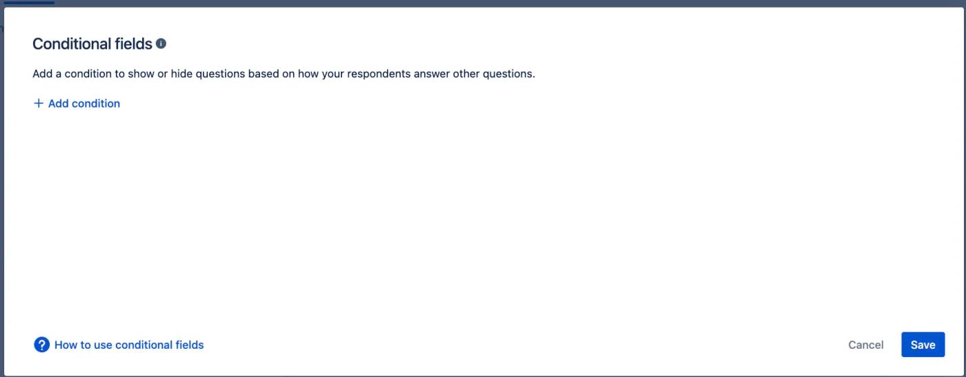 An image showing the Conditional fields editor in Confluence without any added conditional fields