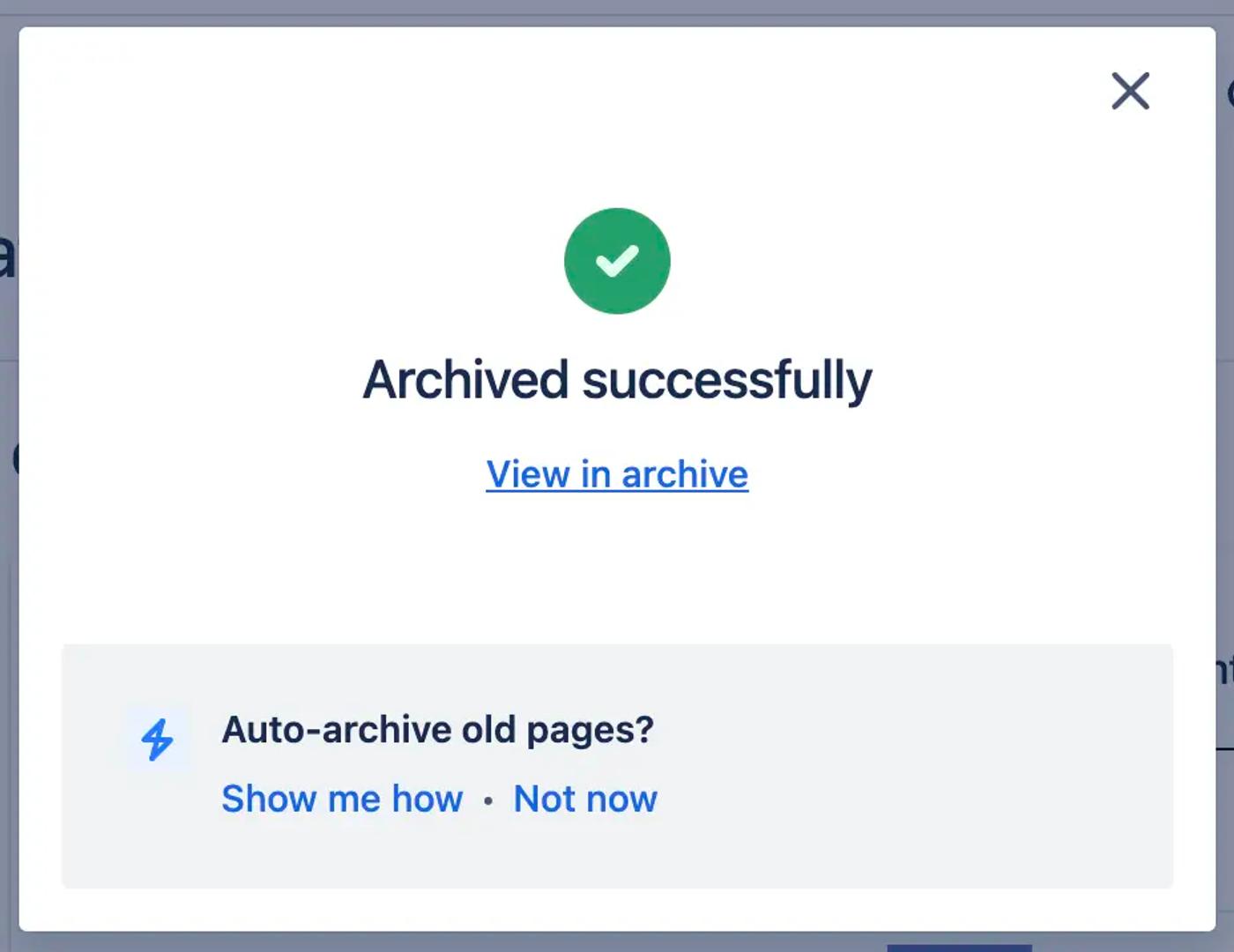 A screenshot of the message that appears in Confluence after archiving a page. It reads 'Archived successfully'