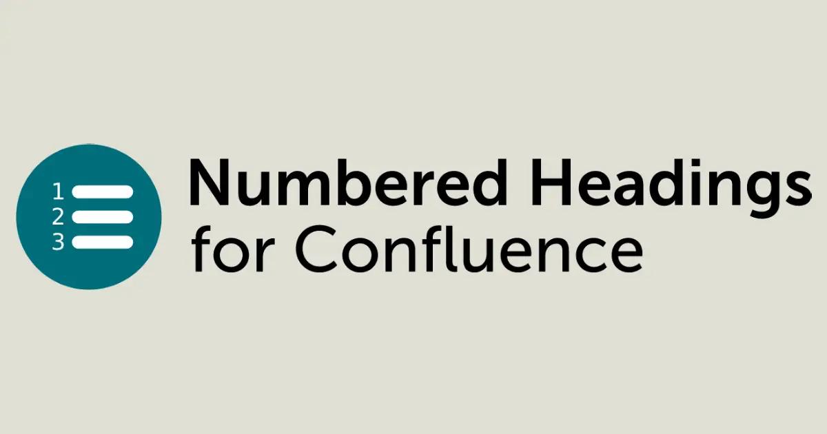 Numbered Headings for Confluence