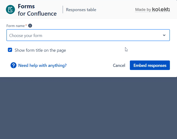 A user chooses the form with which to make a responses table. They click Embed responses to create the table