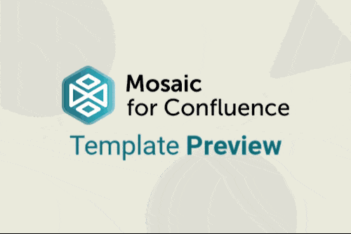 A user scrolling down a Confluence page to show Mosaic's value proposition framework.