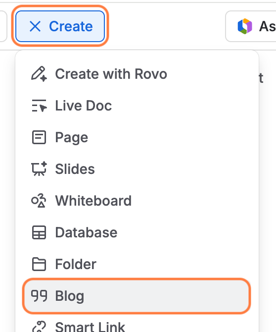 Confluence dropdown menu opened from a blue “Create” button at the top left. The menu lists creation options with icons: Create with Rovo, Live Doc, Page, Slides, Whiteboard, Database, Folder, and Blog. The “Blog” option is highlighted with an orange outline, suggesting it is selected or being focused.