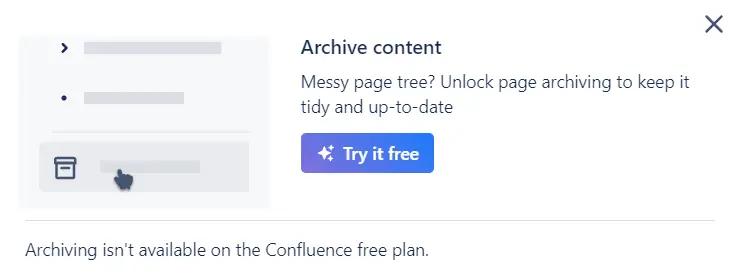 A pop-up shown in Confluence that appears if you try to archive a page while on the free plan
