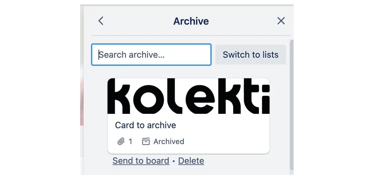 A screenshot of a Trello archive with a list of archived cards