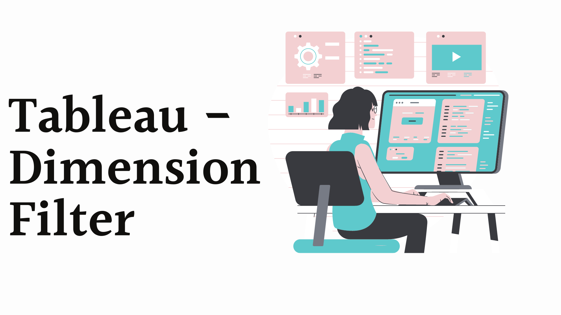 Tableau – Dimension Filter