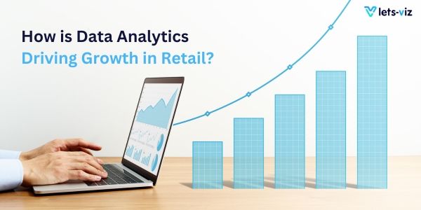 How is Data Analytics Driving Growth in Retail?