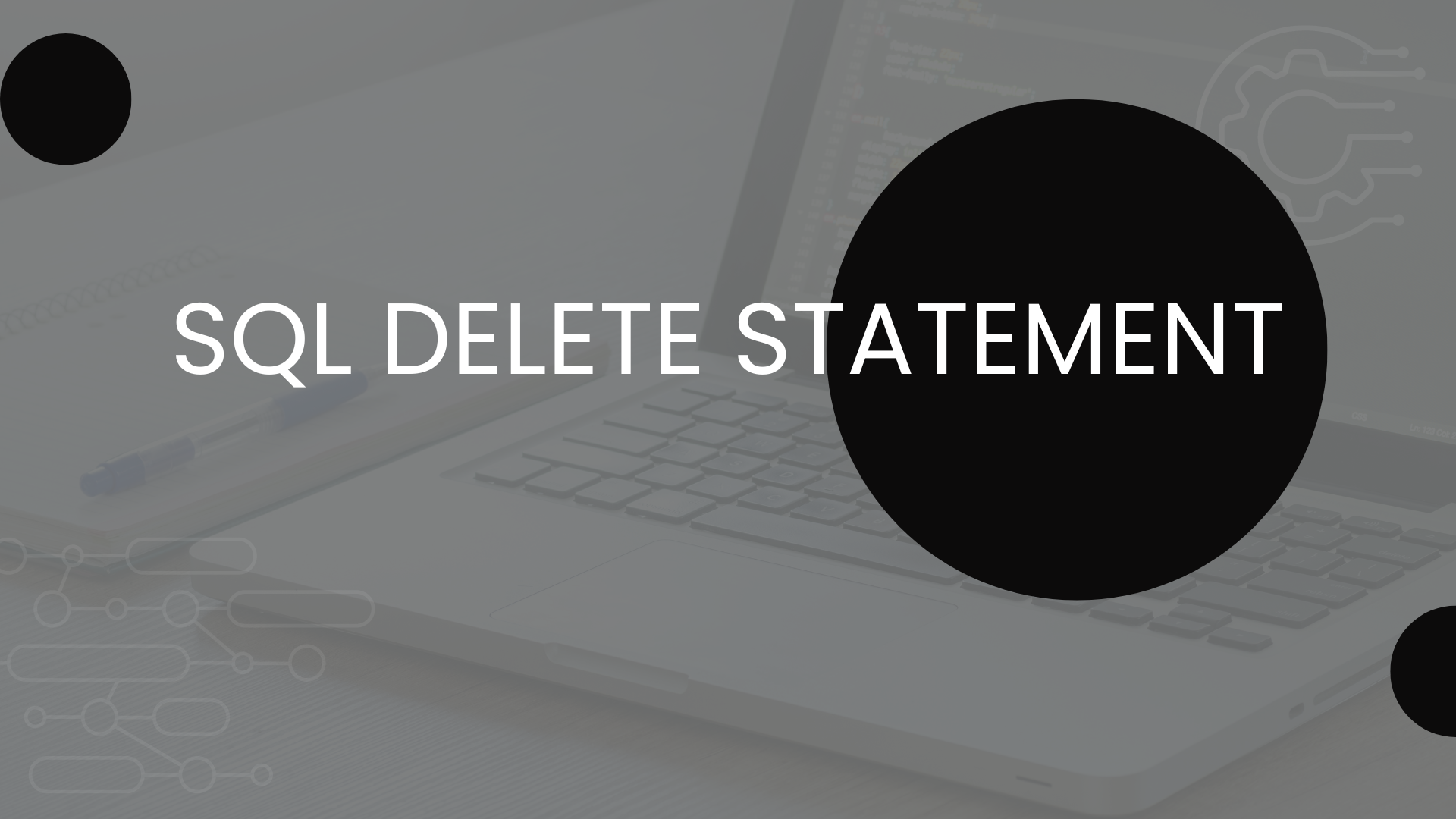 SQL – DELETE Statement