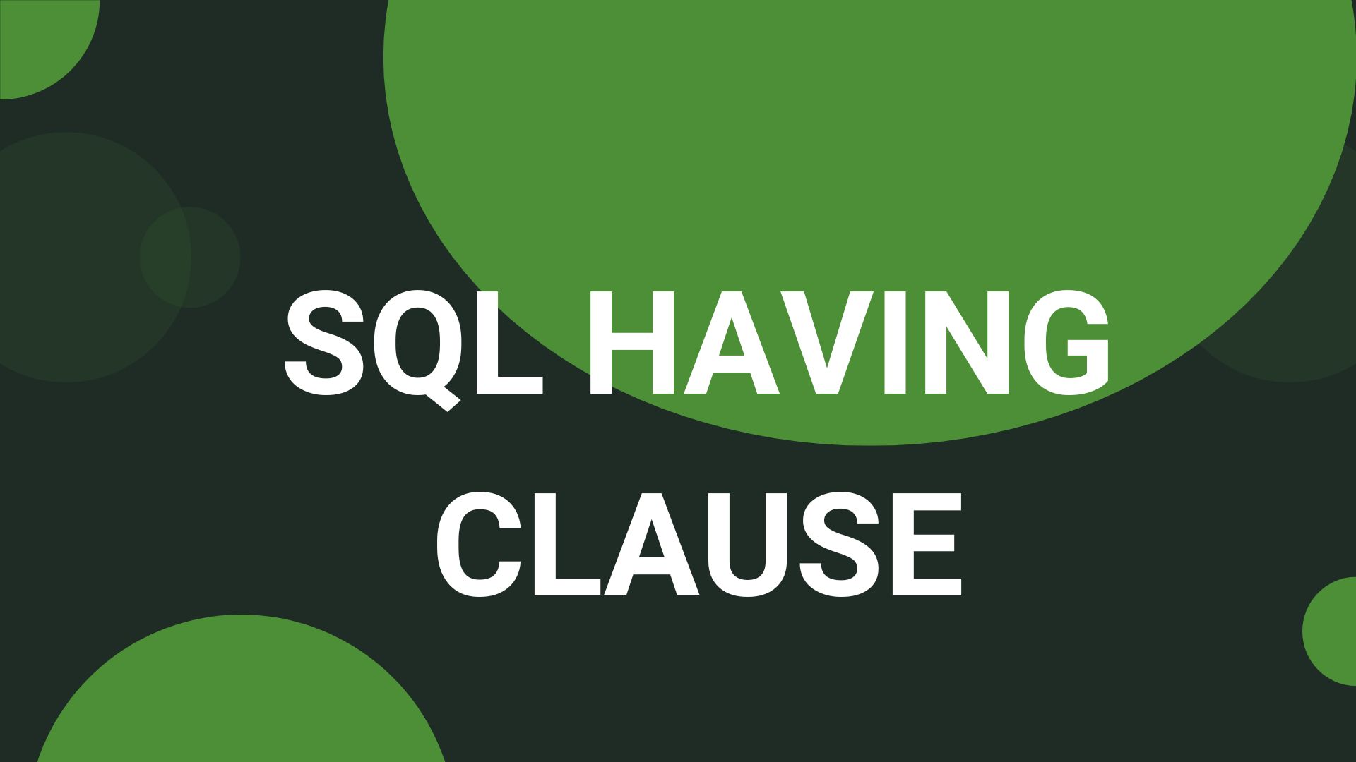 SQL HAVING Clause
