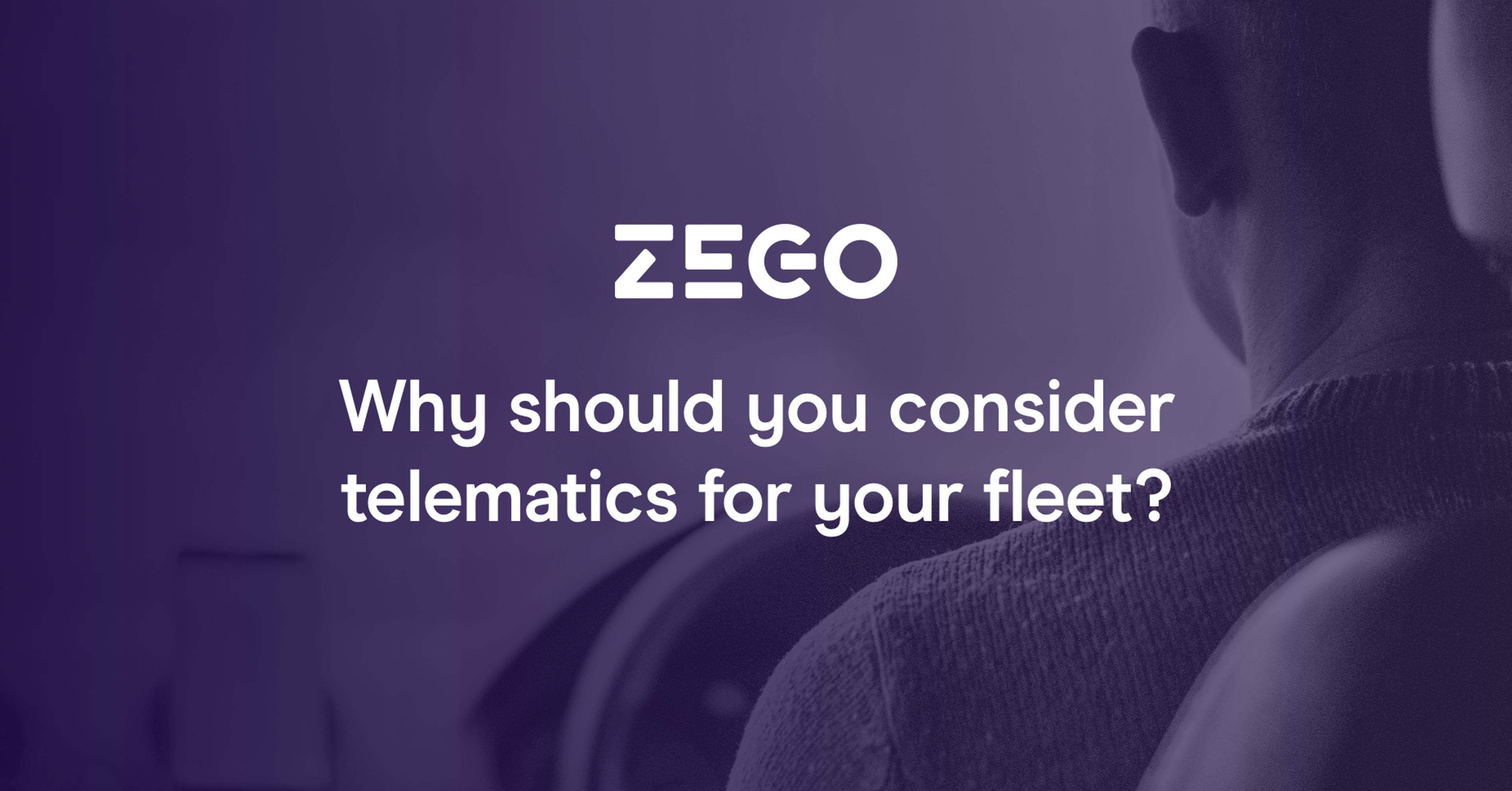Why should you consider telematics for your fleet?
