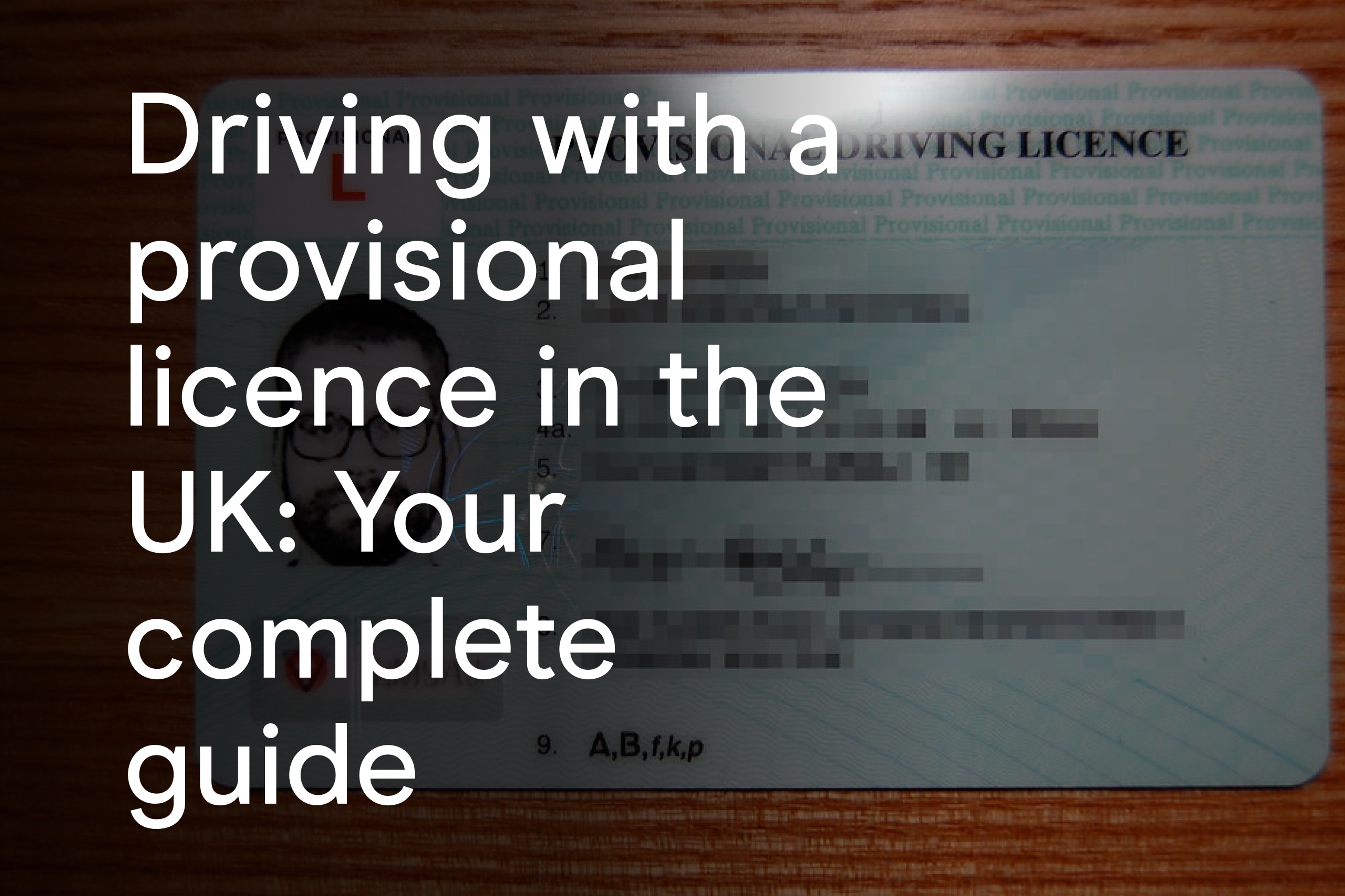 Driving with a provisional licence in the UK: Your complete guide