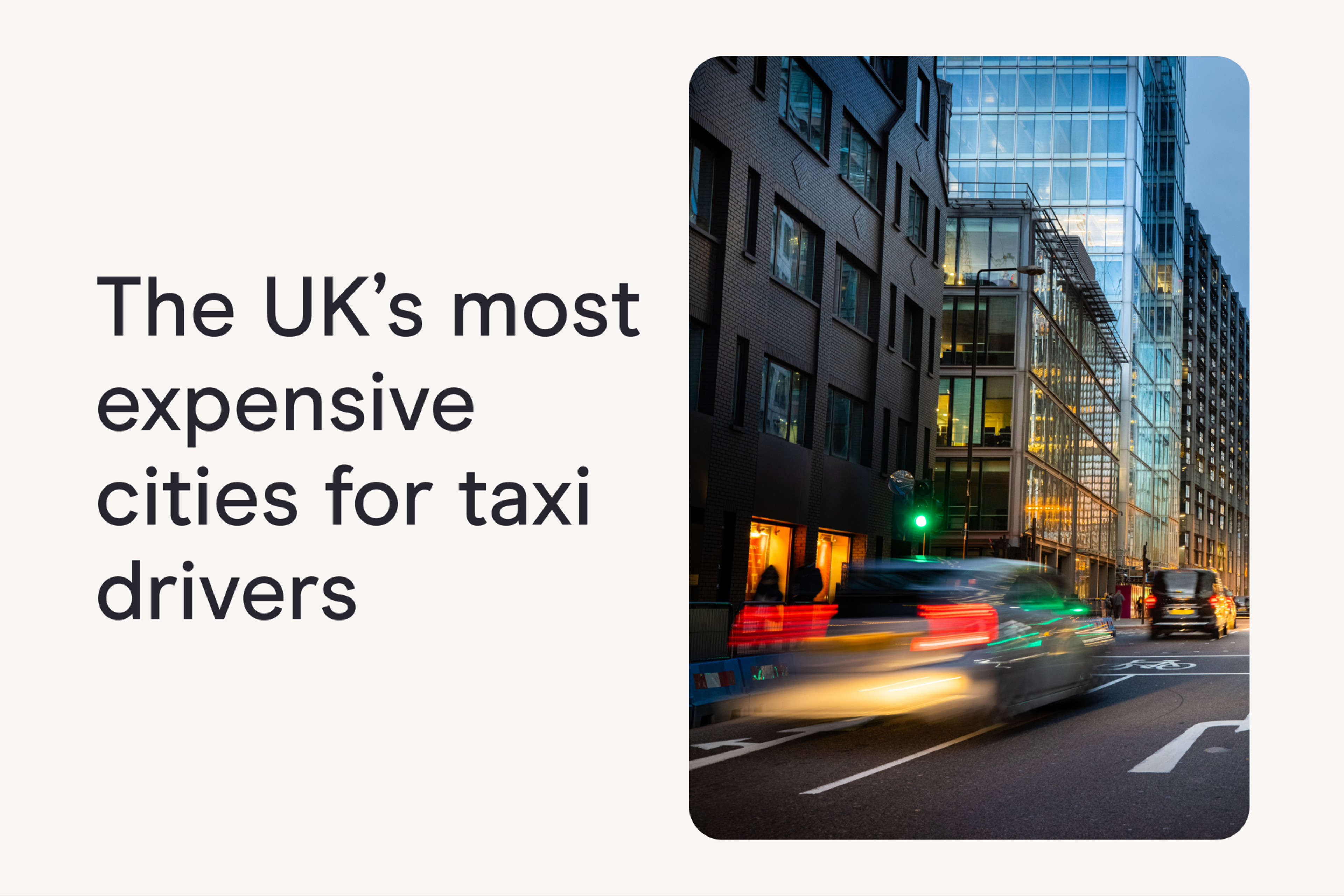 The UK’s most expensive cities for taxi drivers