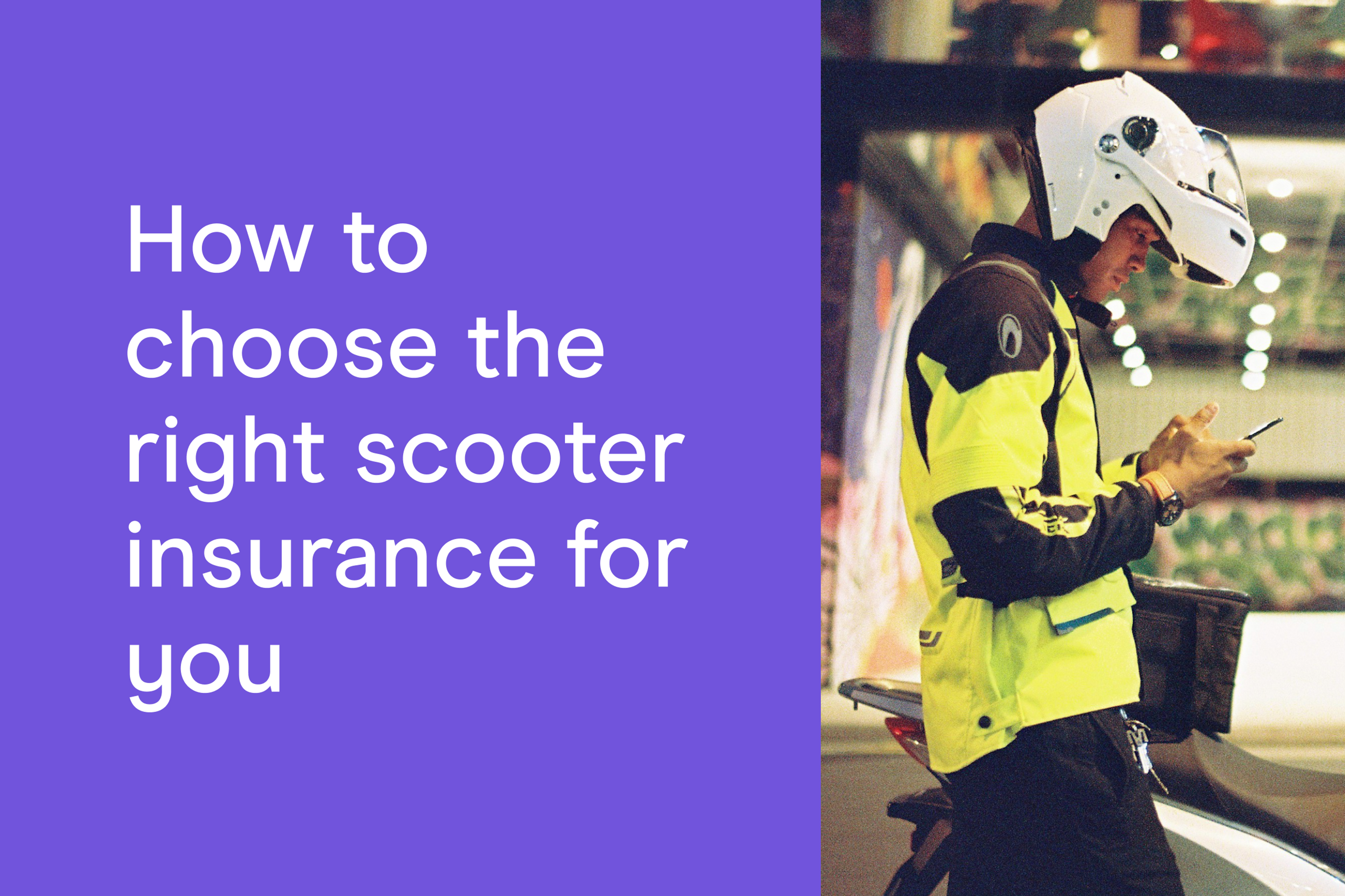 How to choose the right scooter insurance for you