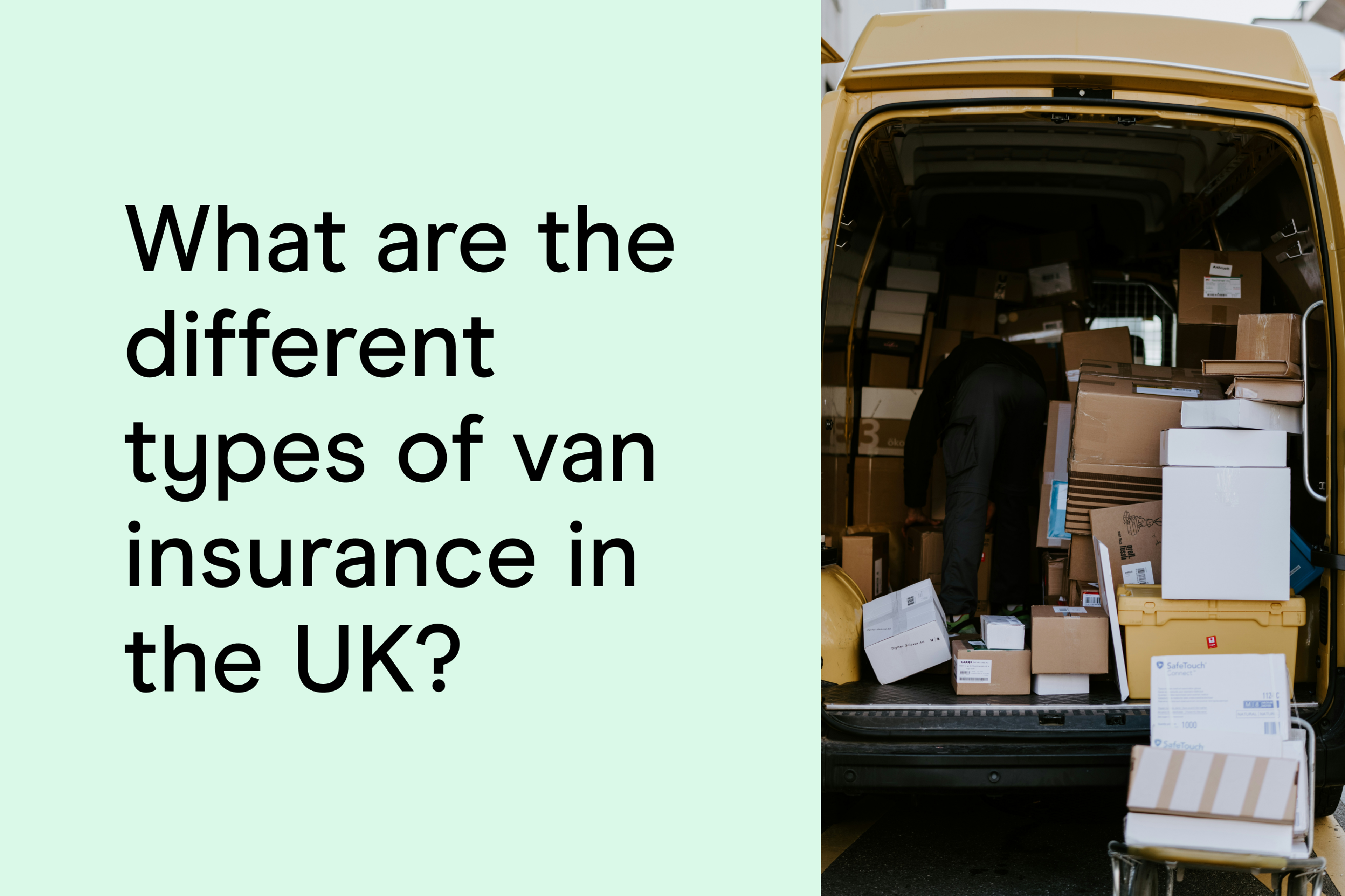 What are the different types of van insurance in the UK?