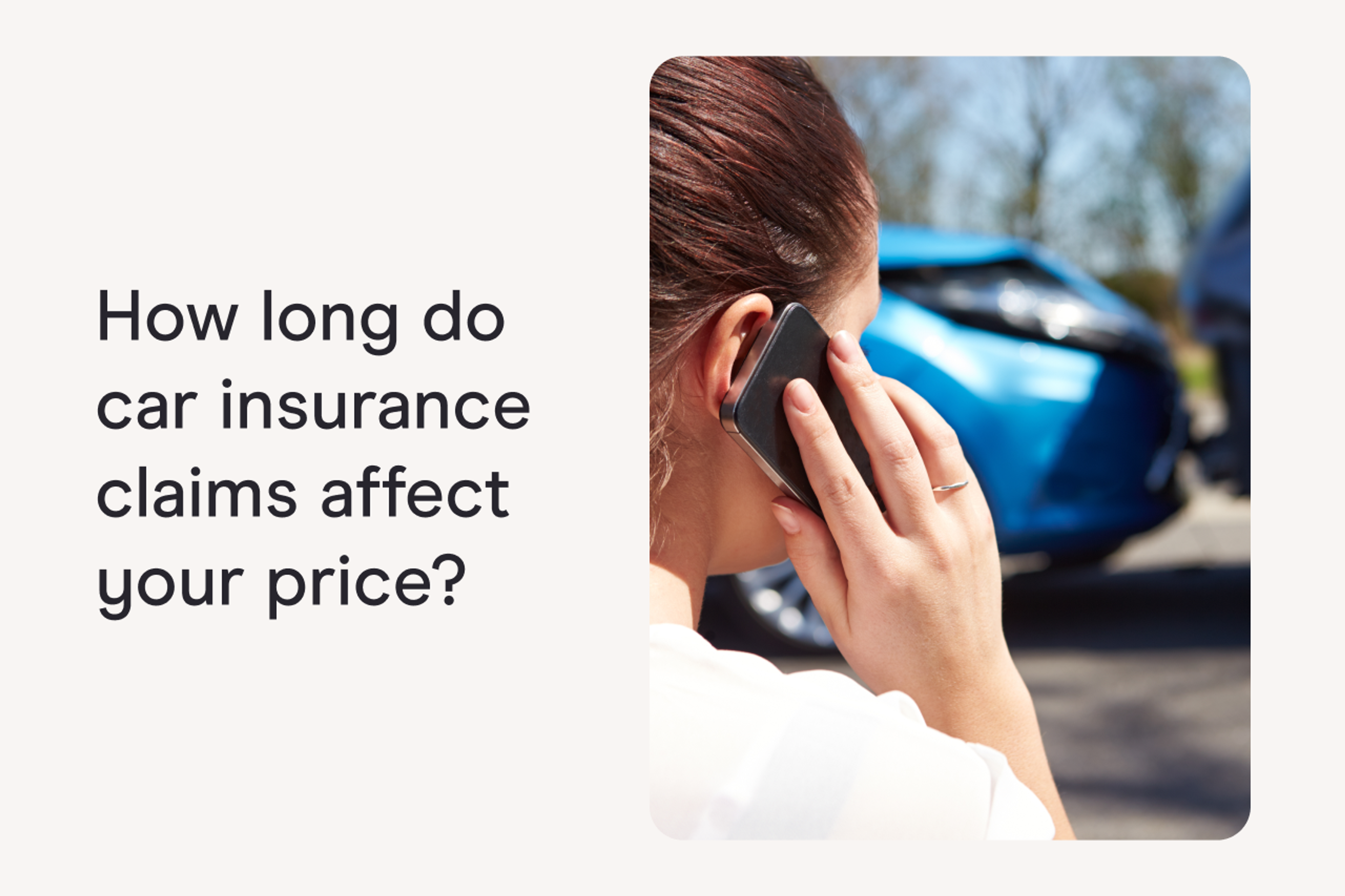 How long do car insurance claims affect your price?