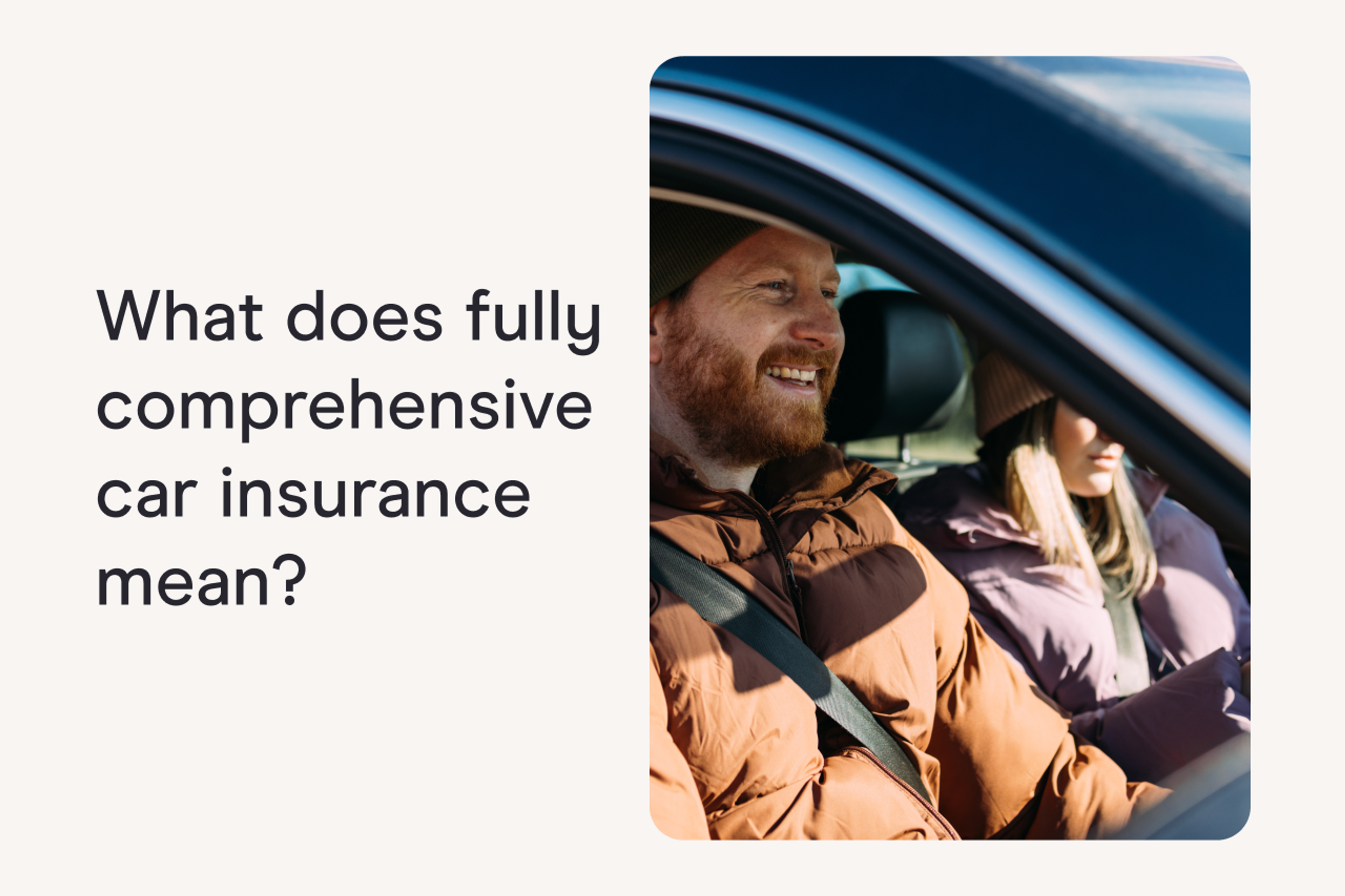 What does fully comprehensive car insurance mean?