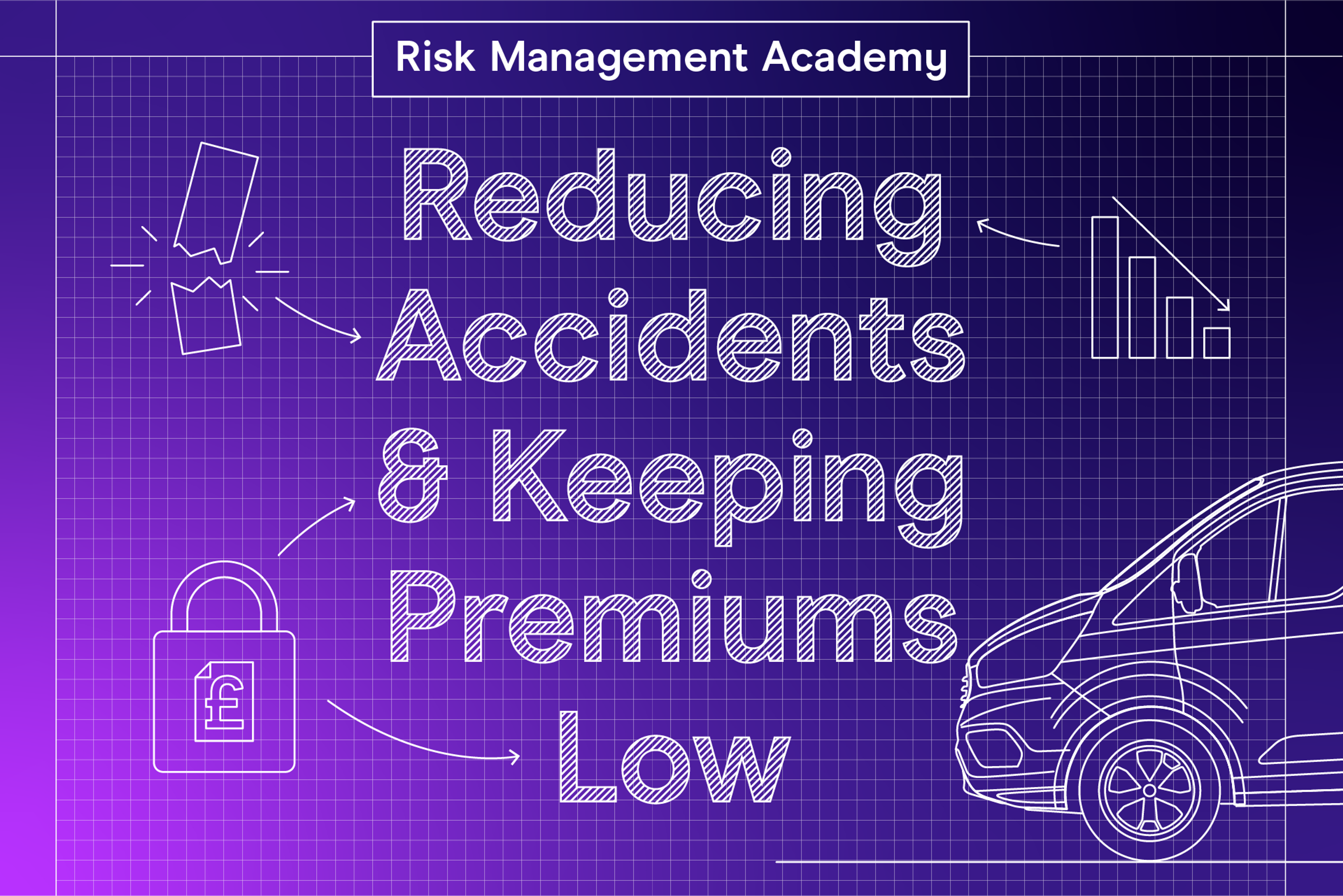 Reducing accidents & keeping premiums low