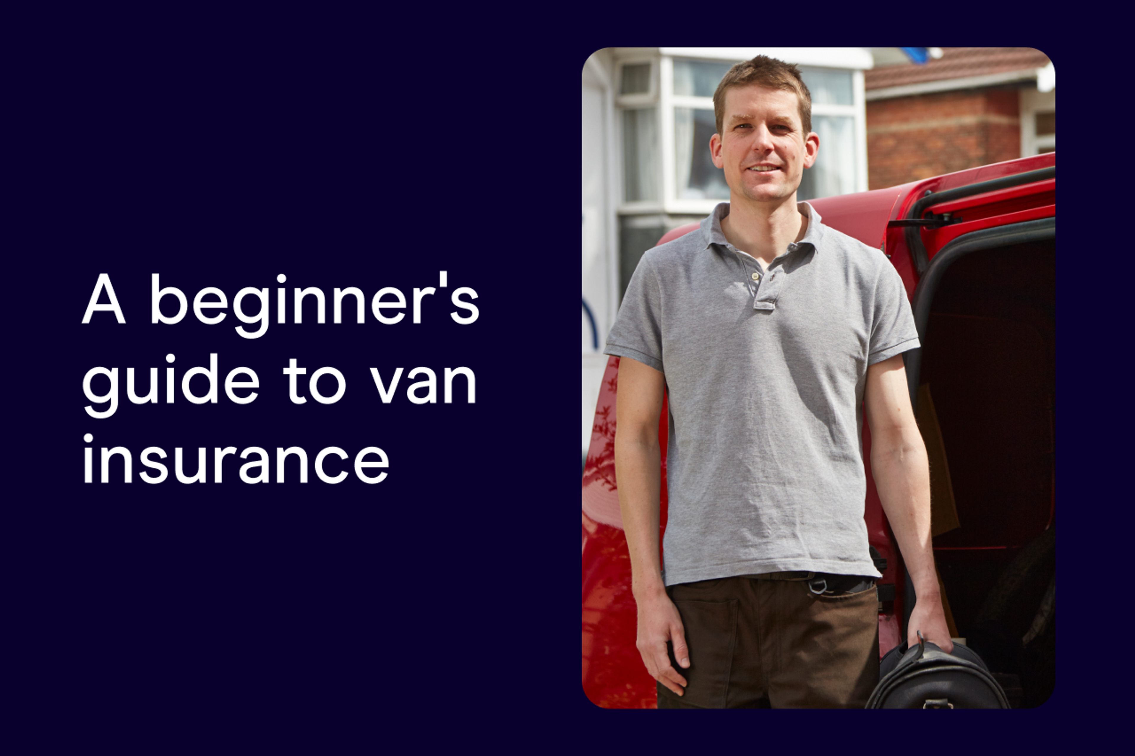 A beginner's guide to van insurance
