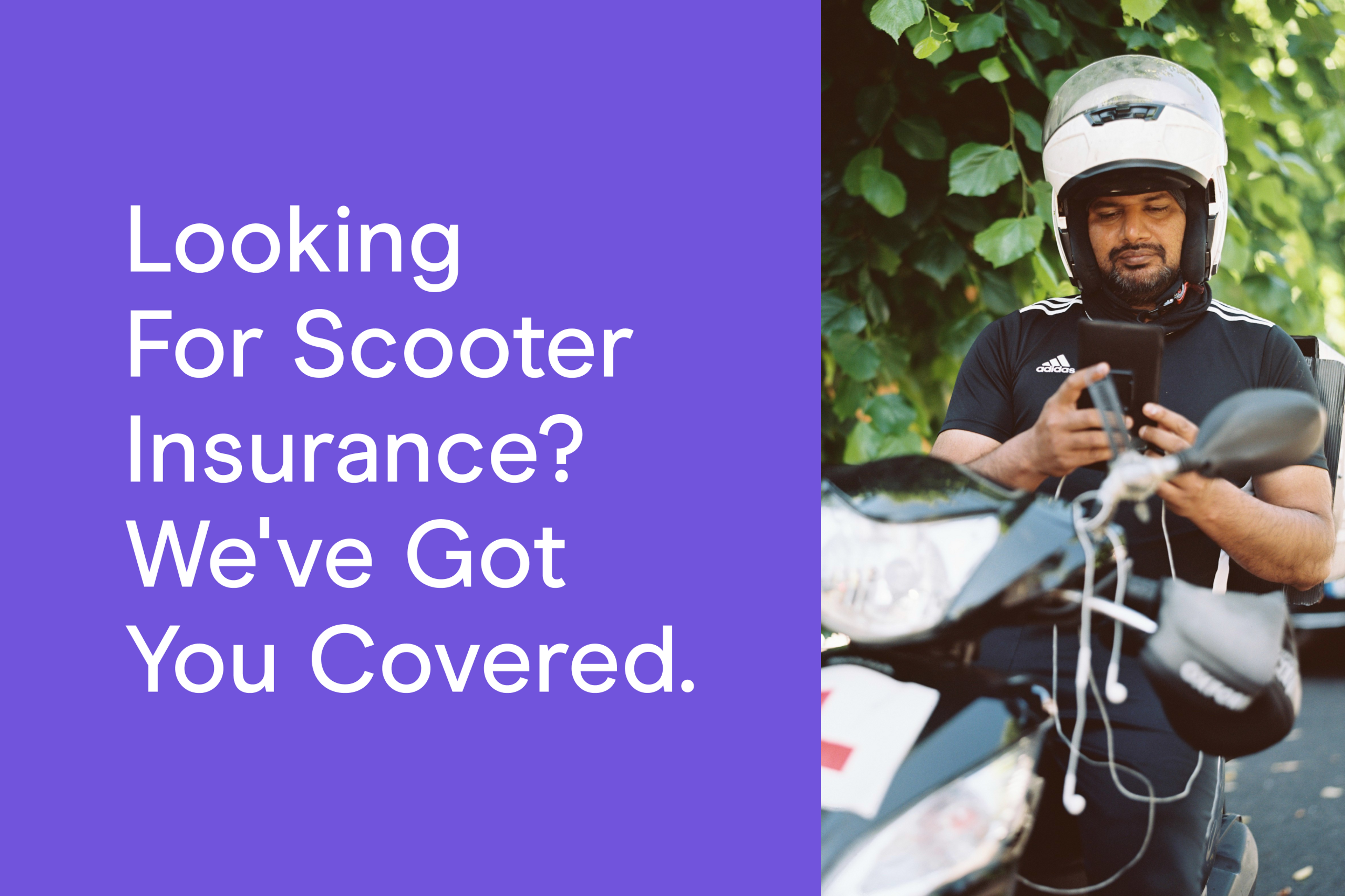 Looking for scooter insurance? We've got you covered.