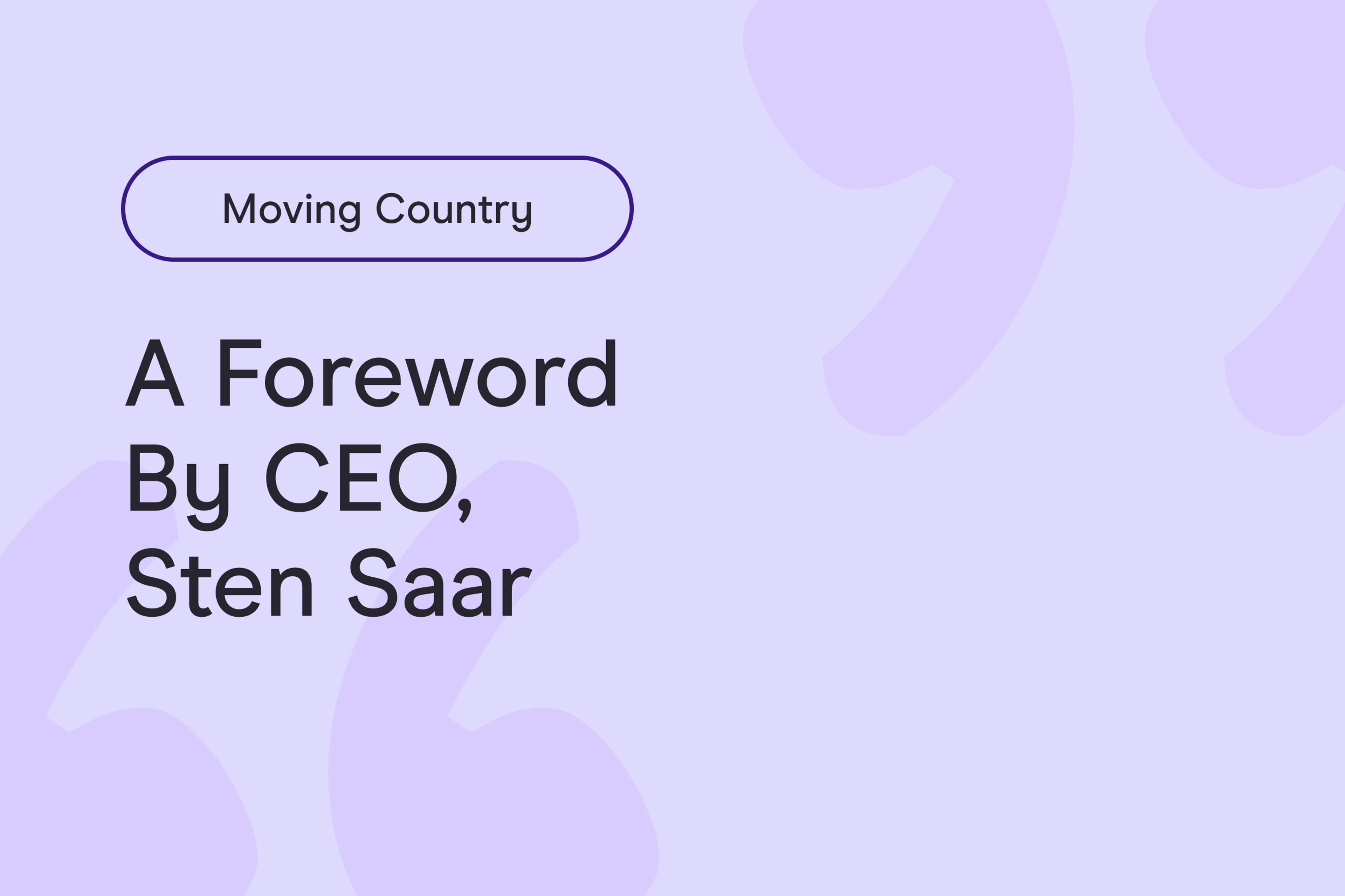 Moving Country: a foreword by our CEO, Sten Saar