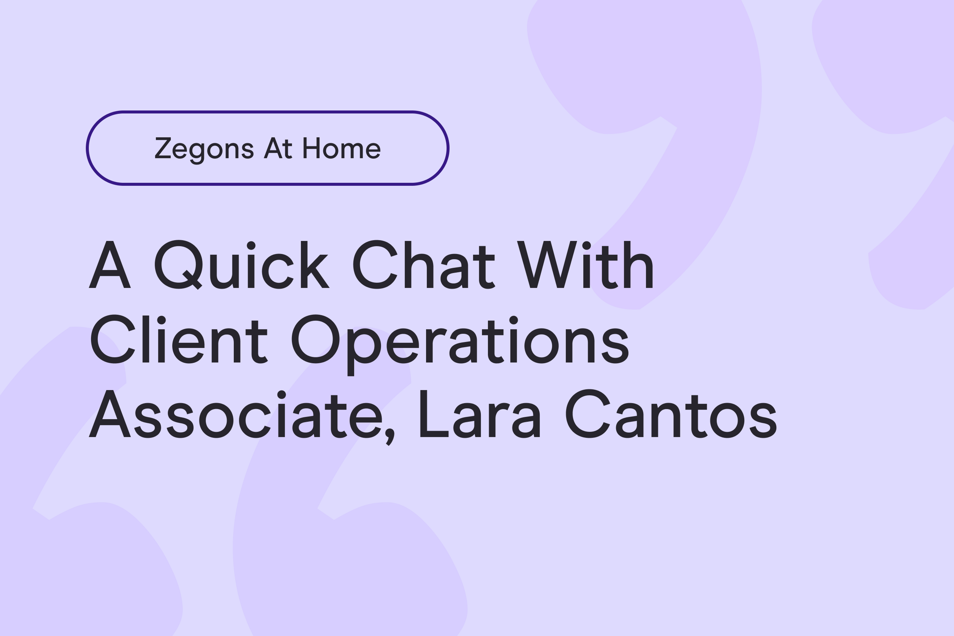 Zegons From Home: Lara Cantos