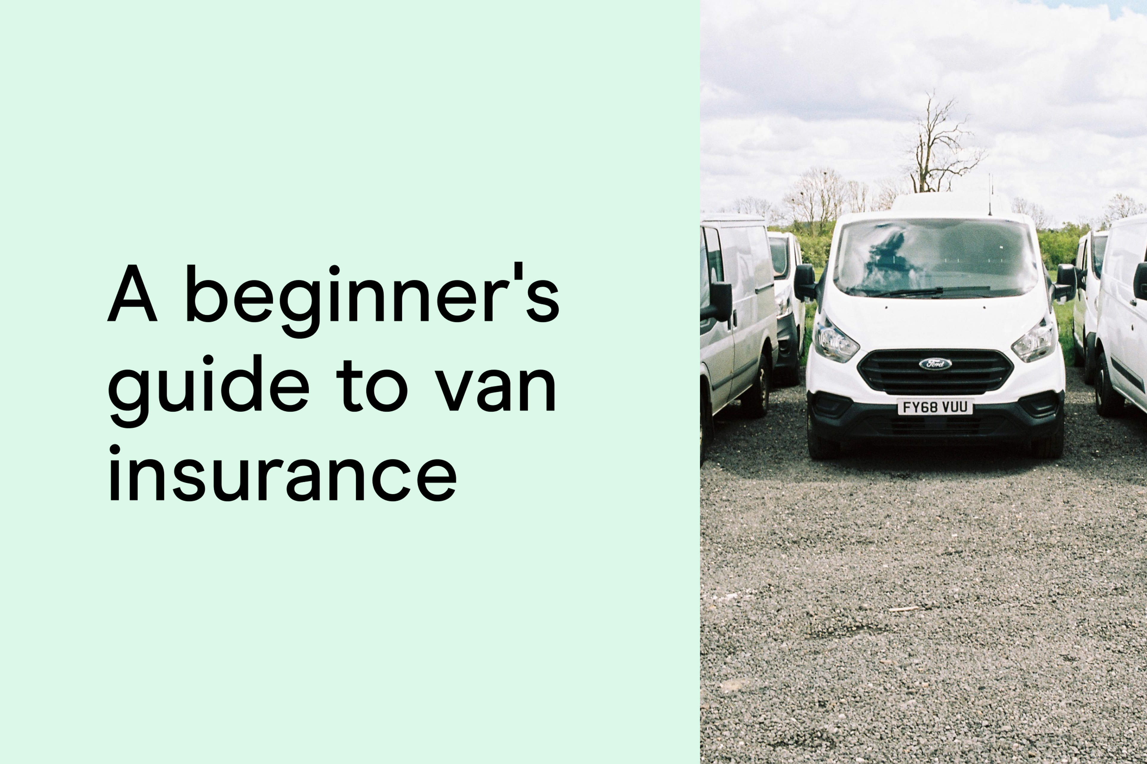 A beginner's guide to van insurance