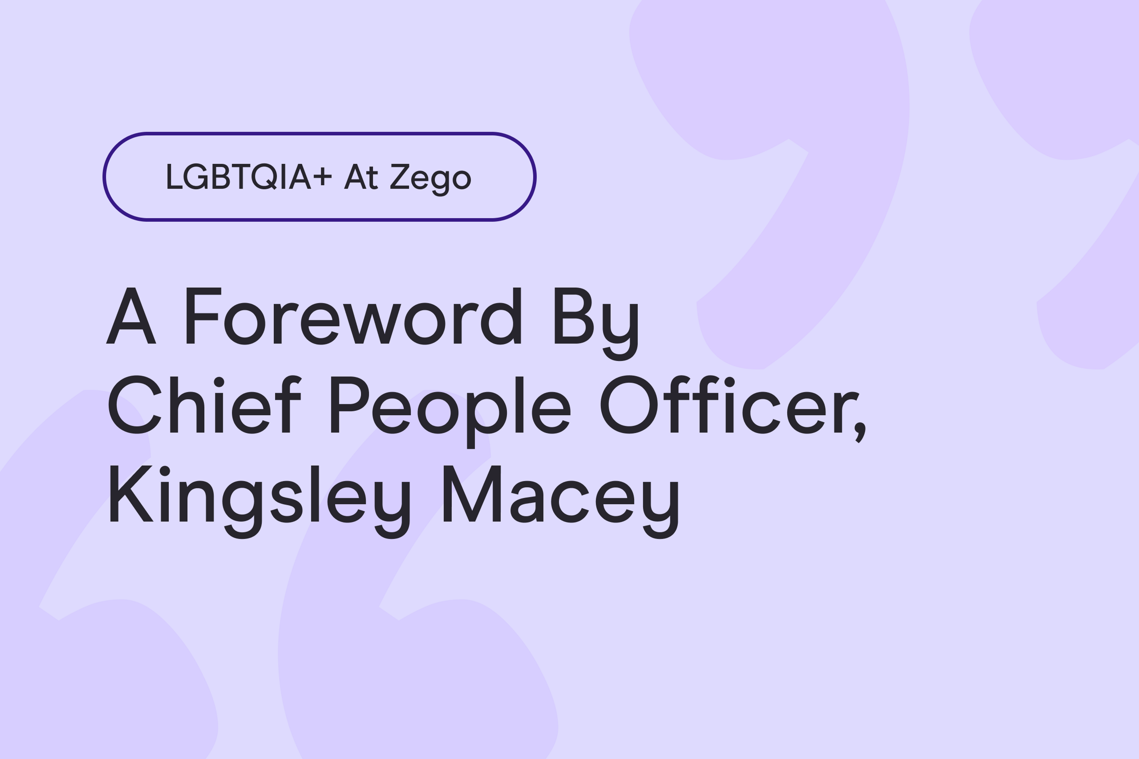 LGBTIQA+ at Zego: a foreword by Chief People Officer, Kingsley Macey
