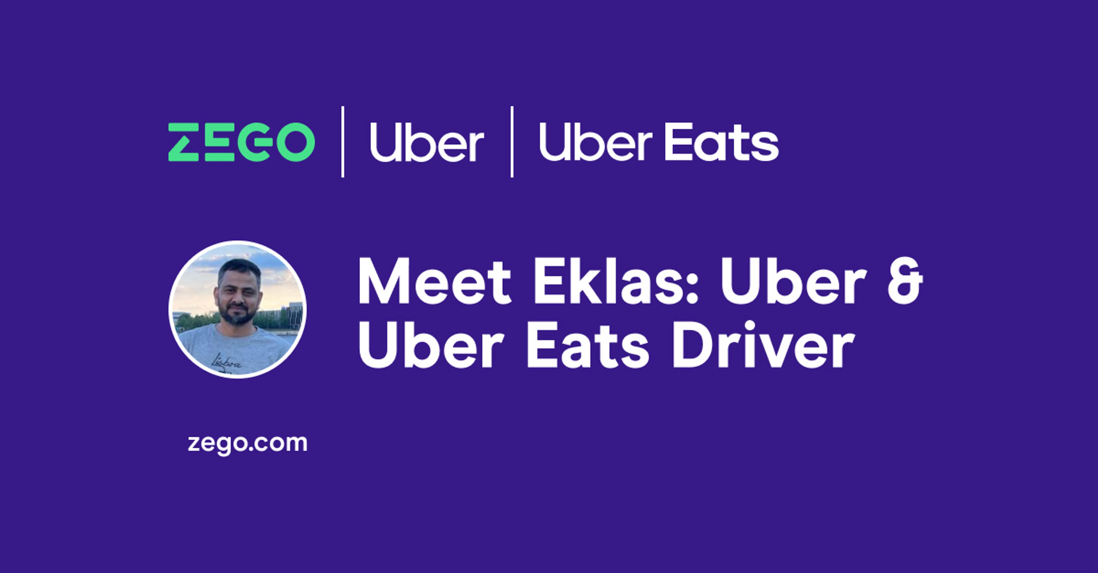 Meet Eklas: Uber & Uber Eats Driver