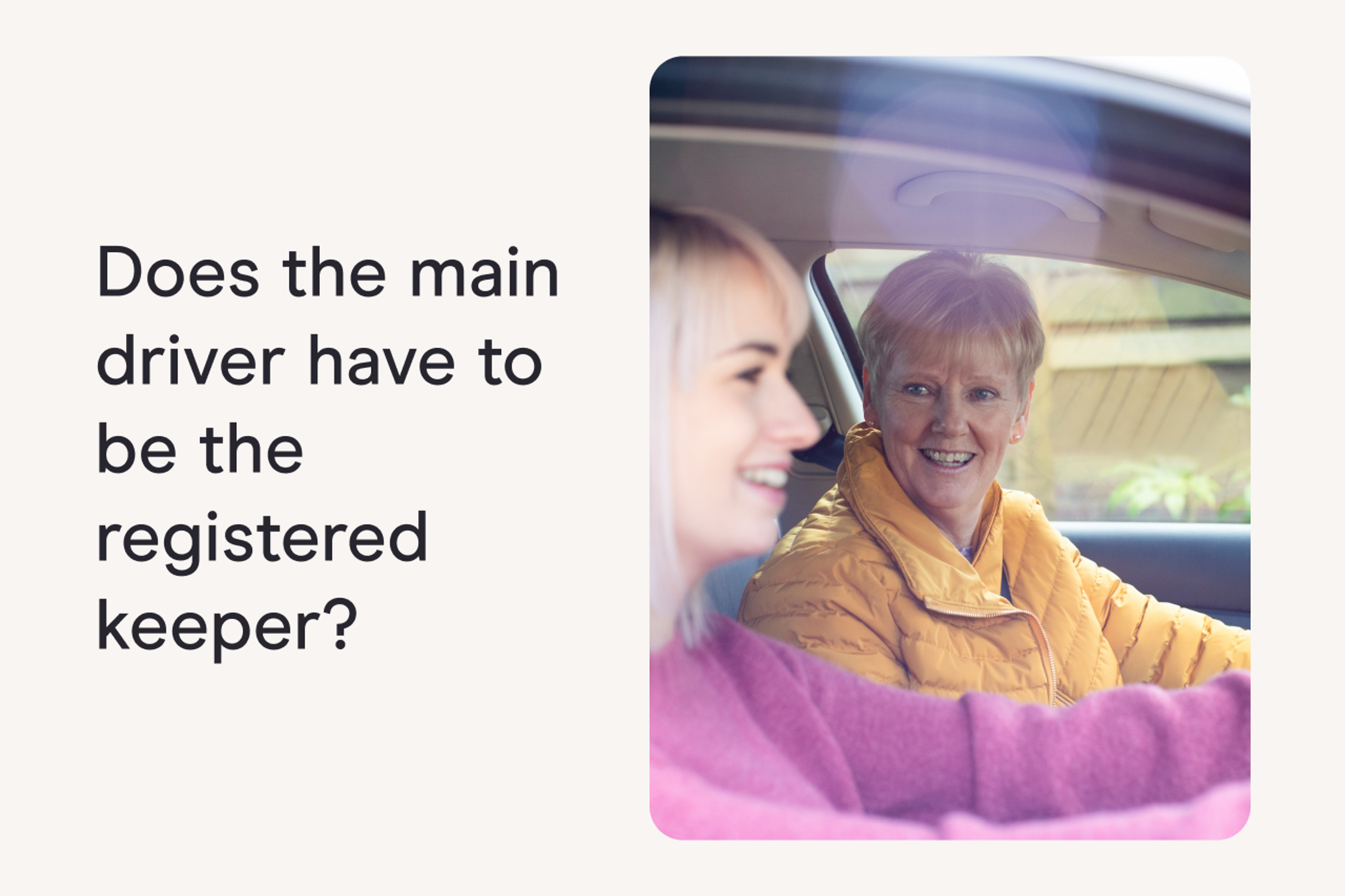 Does the main driver have to be the registered keeper?