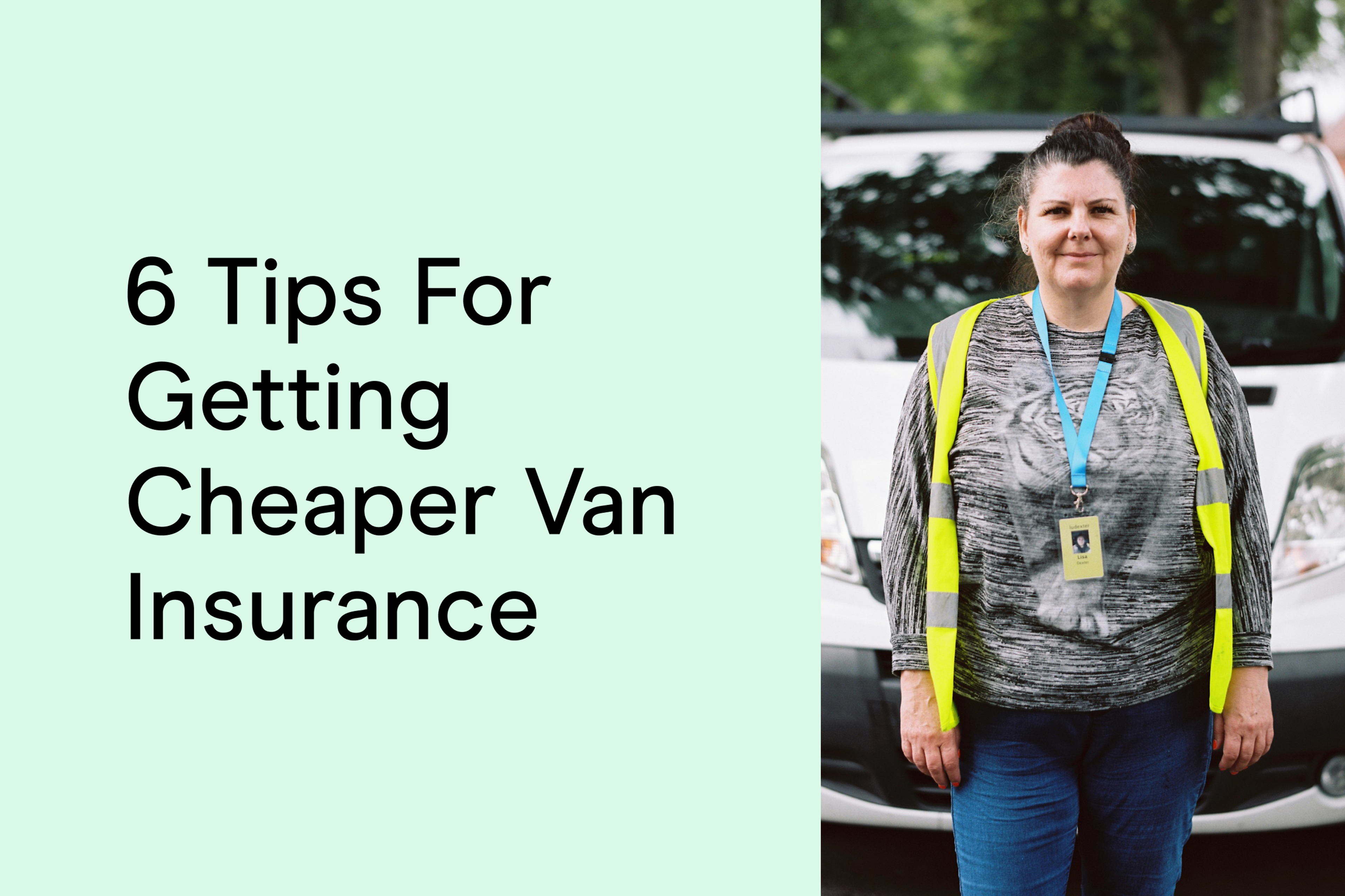 6 tips for getting cheaper van insurance