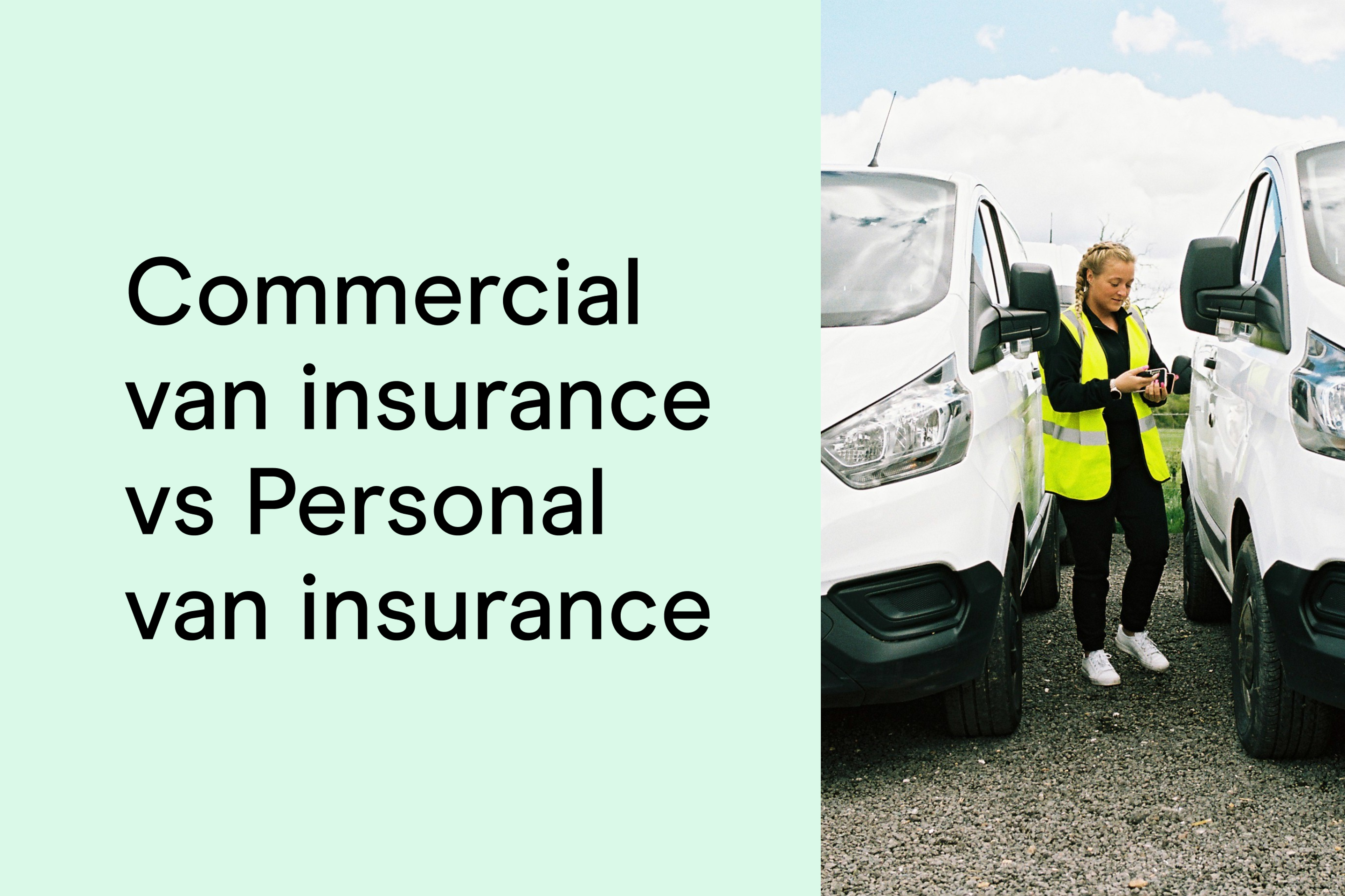 Commercial van insurance vs personal van insurance blog card