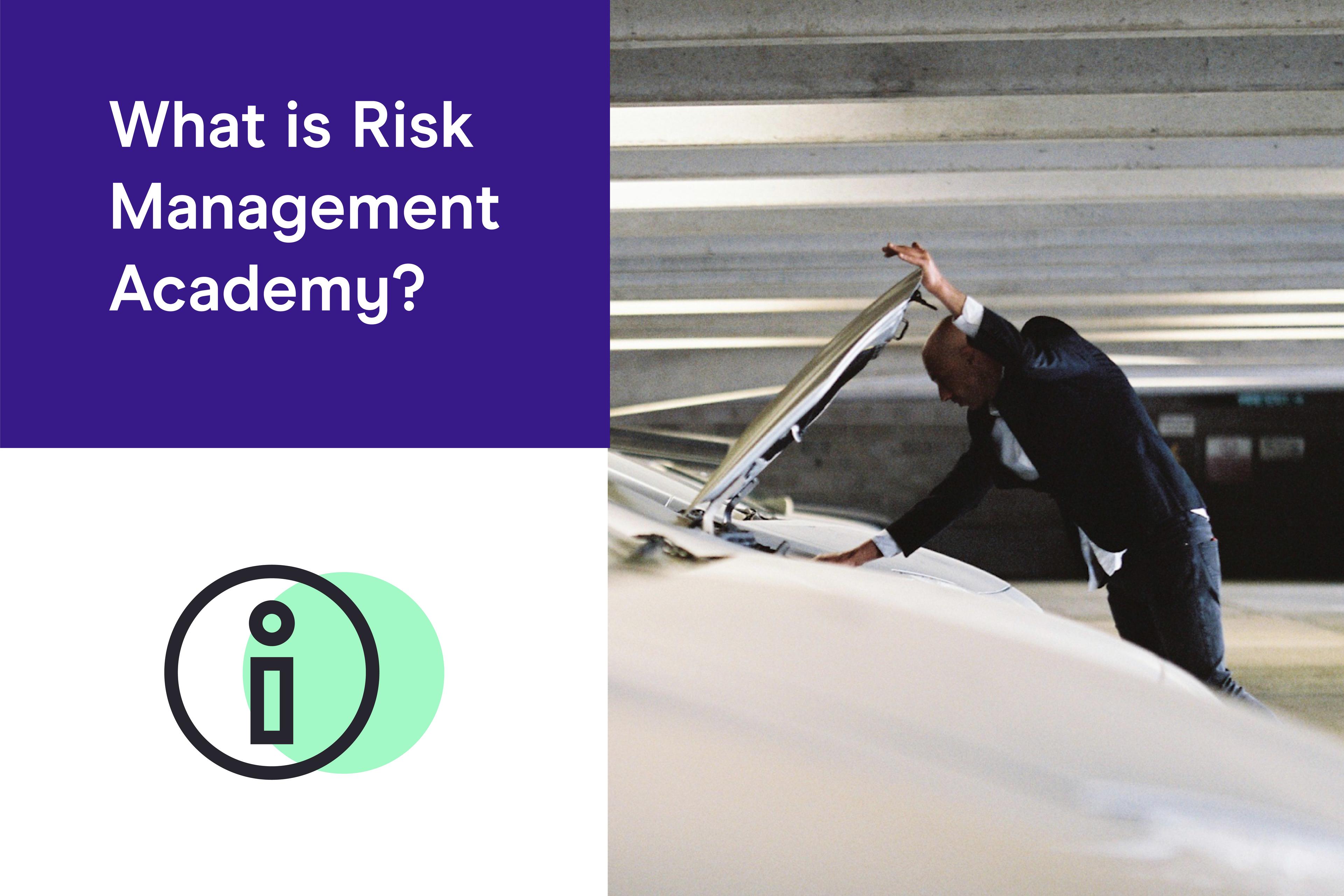 What is the Risk Management Academy?