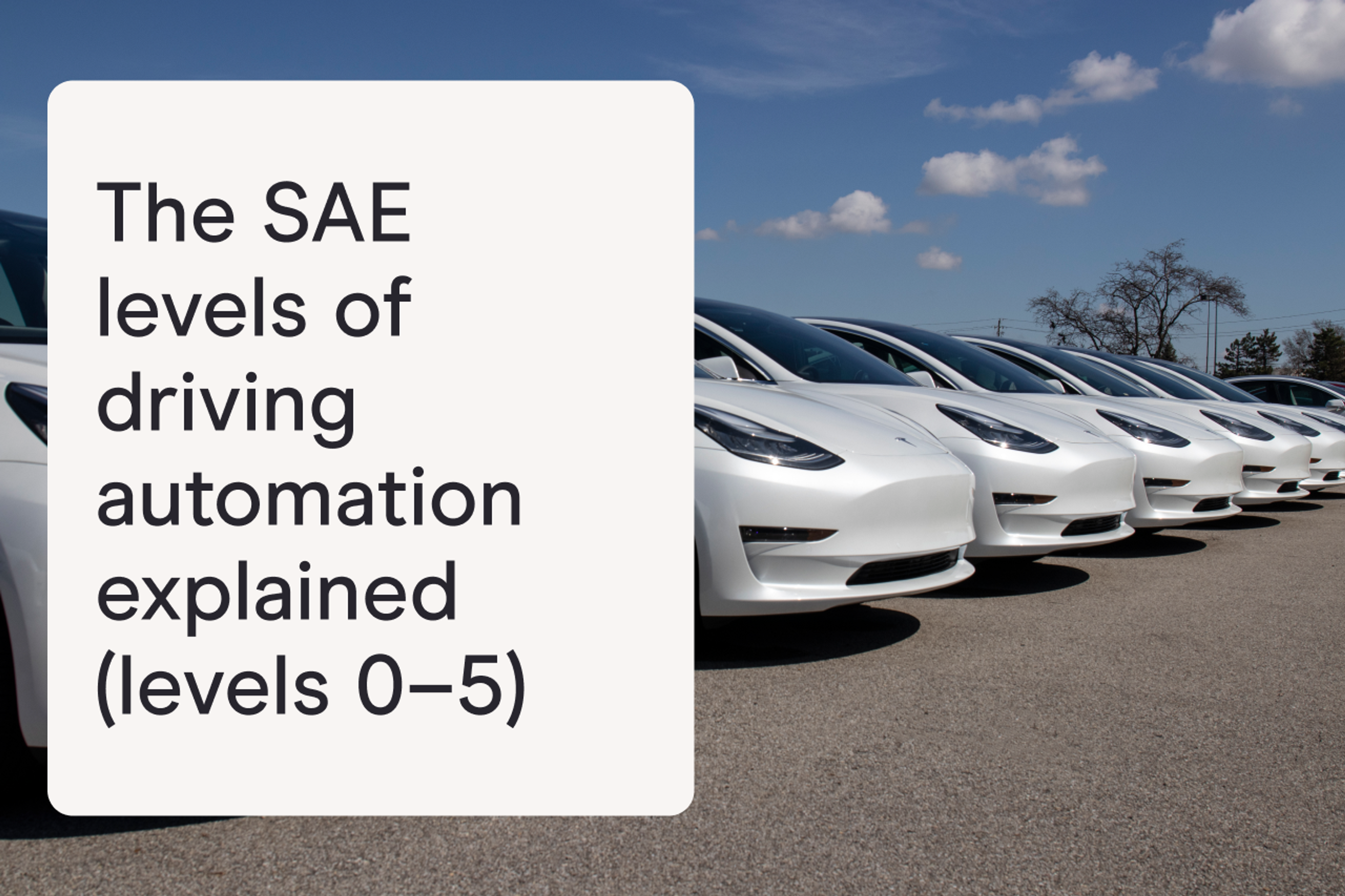 The SAE levels of driving automation explained