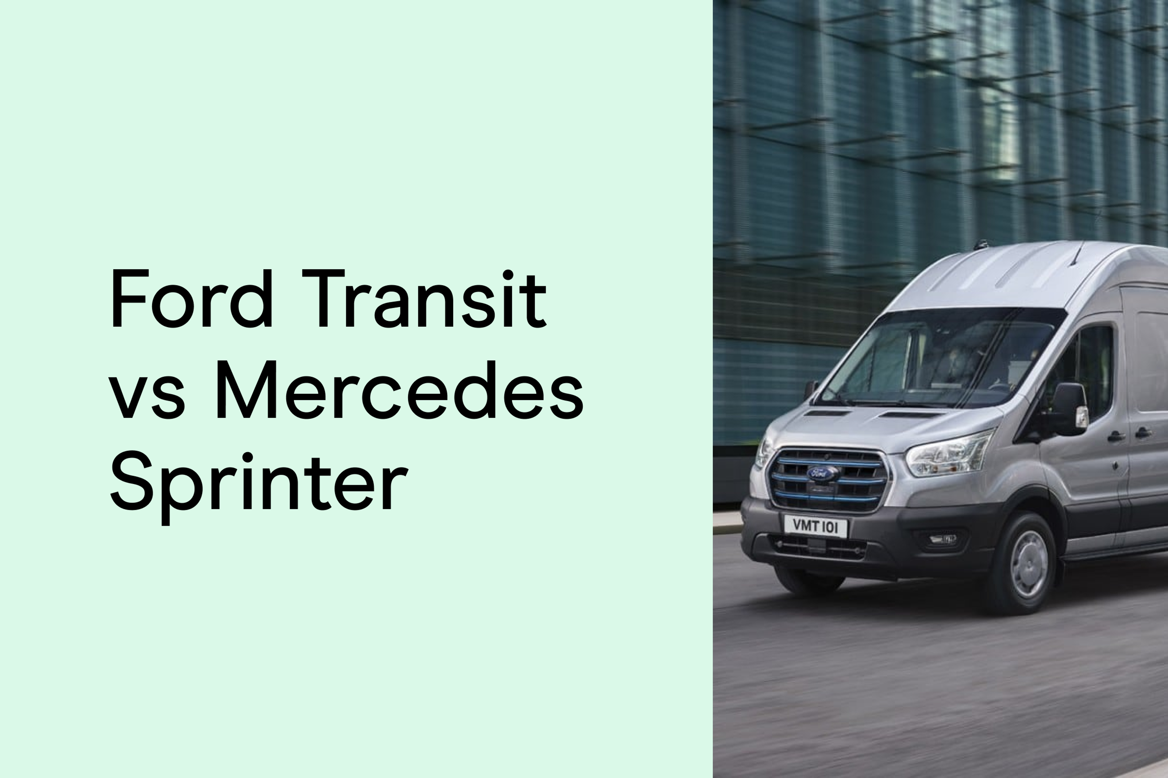 Ford Transit vs Mercedes Sprinter